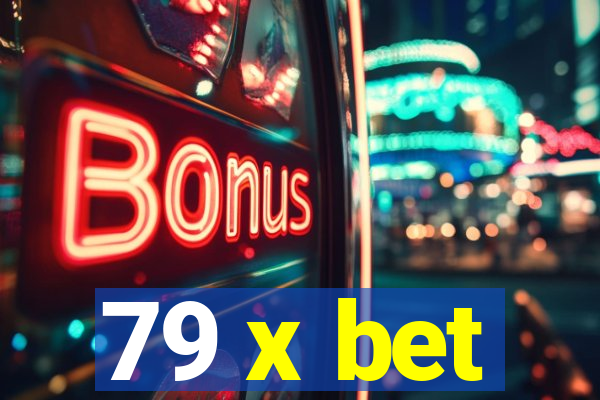 79 x bet